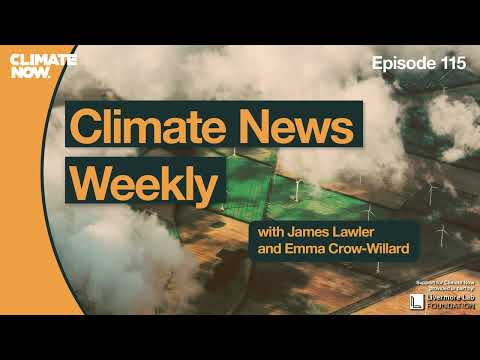 Climate News Weekly: Decarbonizing Industry, Europe's Deadly Air, and more | Climate Now Episode 115