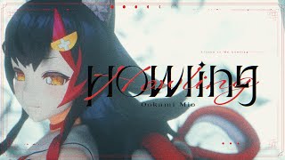 【Original MV】Howling【ホロライブ/大神ミオ】