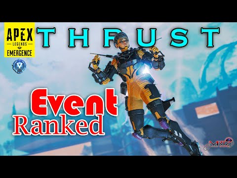 APEX LEGENDS EMERGENCE -  THRUST EVENT RANKED