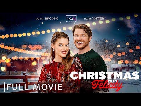 Christmas with Felicity | Full Christmas Romance Movie