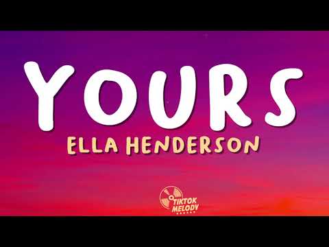 Yours - Ella Enderson(lyrics)