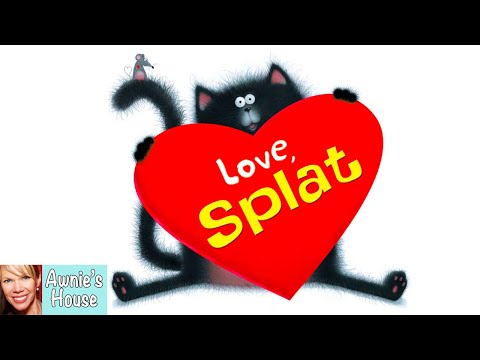 ❤️ Kids Book Read Aloud: LOVE, SPLAT by Rob Scotton Hilarious Valentine's Day Book! Splat the Cat