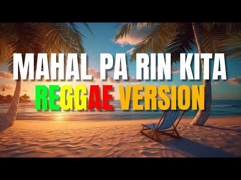 Mahal Pa Rin Kita - Reggae Version (Rockstar / DJ Judaz)