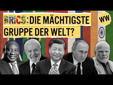 Wie mächtig sind die BRICS Staaten wirklich? | WirtschaftsWissen