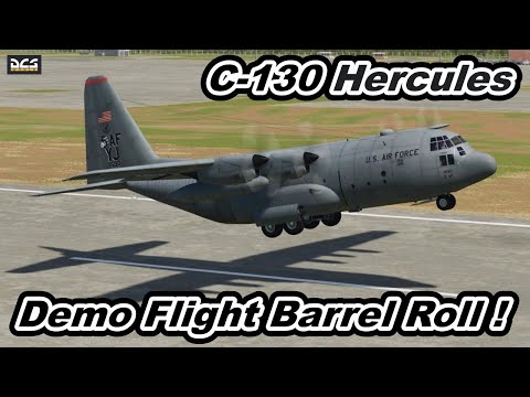 DCS World USAF Lockheed C-130H Hercules Demo Flight Barrel Roll ! 【 爆音浴 】