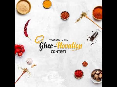 Ghee-Novation Contest in Partnership with Go To Chef