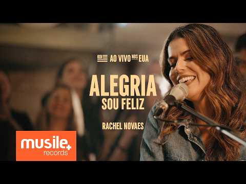 Rachel Novaes - Alegria / Sou Feliz (Ao Vivo)