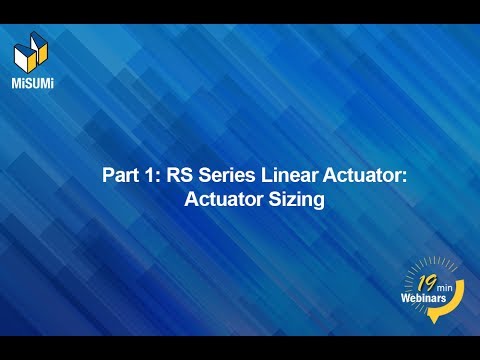 Ball Screw Driven Actuators 201: Robot Series Linear Actuators: Actuator Sizing