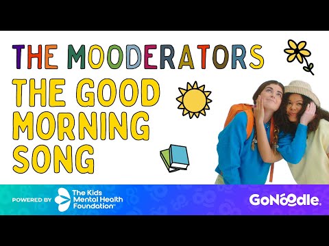 The Mooderators: The Good Morning Song