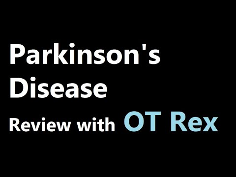 OT Rex - Parkinson's Disease Review