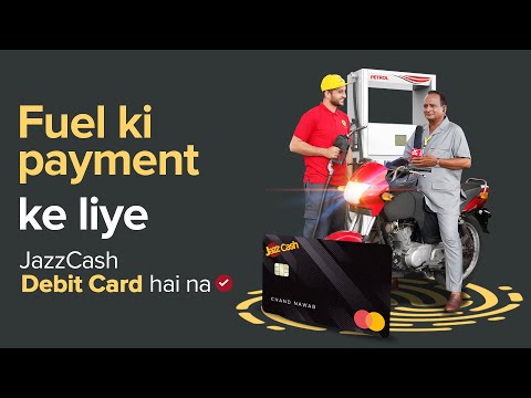 Fuel Payment Ke Liye JazzCash Debit Card Hai Na!