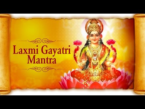 Laxmi Gayatri Mantra | Laxmi Mantra for Money | Om Mahalakshmi Cha Vidmahe by Suresh Wadkar