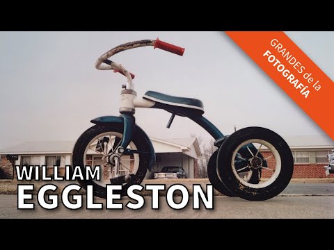 William EGGLESTON, el fotógrafo del color