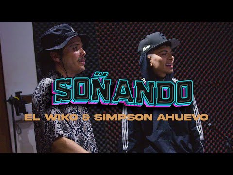 El Wiko, Simpson Ahuevo - Soñando (Video Oficial)