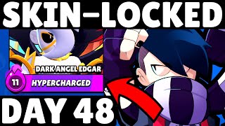 I MAXED Edgar on my "SKIN-LOCKED" account! - (Skin #8)