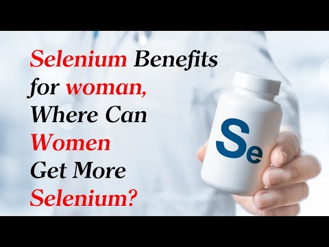 The Benefits of Selenium for Women, Sources of Selenium