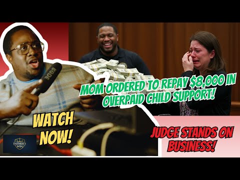 Mom Ordered to Repay $8,000 in Overpaid Child Support as Judge Lays Down the Law!