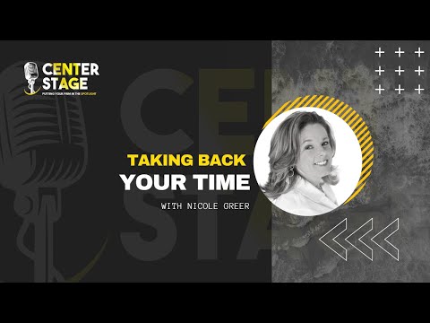 129 - Taking Back Your Time with Nicole Greer