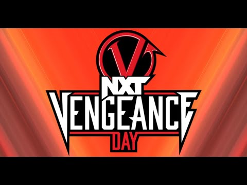 NXT VENGEANCE DAY 2024 : GET HYPED