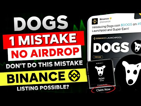 🛑 DOGS Coin Deposit - 1 MISTAKE (No Coins) | Binance Listing Possible? | Don't do this Mistake