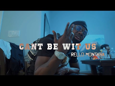 Rello Montana - "Cant Be Wit Us" (Official Video) Dir. Yardiefilms