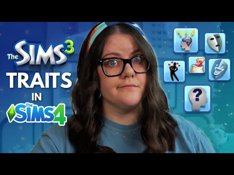 10 Traits From The Sims 3 That I'd Love to See in The Sims 4