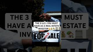 3 MUST HAVE LLC’s IN REAL ESTATE 😳#realestate #realestateinvestor #realestateinvesting #llc #fyp