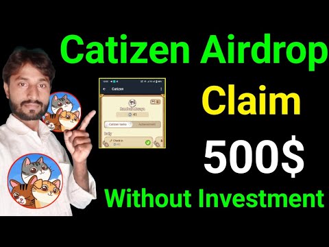 Claim Free 500$ Catizen Airdrop || Today new free airdrop catizen profit with up to 500$