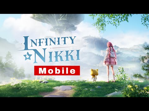 Infinity Nikki Mobile: Official Launch Gameplay