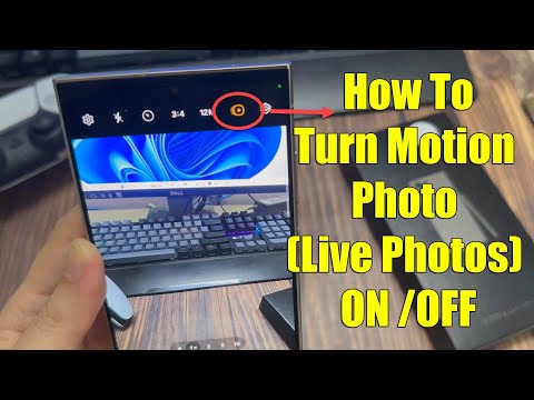 Samsung Galaxy S24 / S24 Ultra: How To Turn Motion Photo (Live Photos) ON /OFF