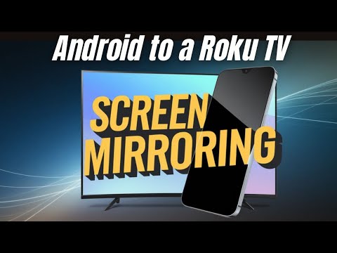 How To Mirror Your Android Phone to a Roku TV