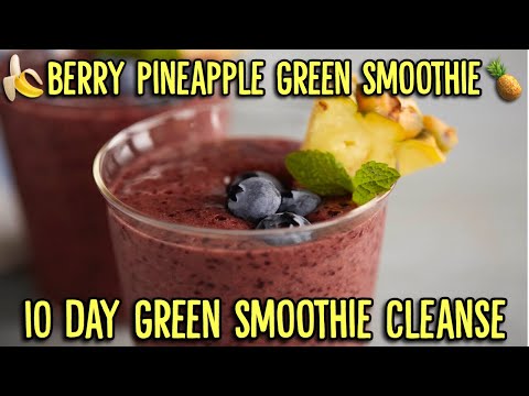 10 DAY GREEN SMOOTHIE CLEANSE | JJ Smith | Smoothie Recipes | 🍌🥭 Berry-Pineapple Smoothie🍍🍓