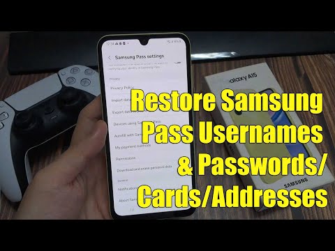 Samsung Galaxy A15: How to Restore Samsung Pass Usernames & Passwords/Cards/Addresses