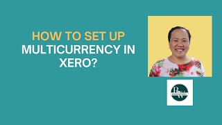 How to set up Multicurrency in Xero