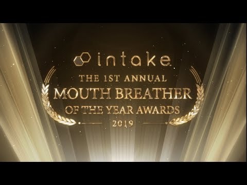 Intake Breathing Presents: The First Annual Mouth Breather of the Year Awards!