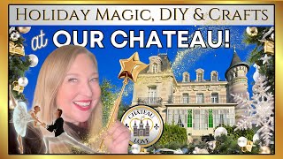 Our French Chateau Holidays 🌟 DIY, Decor, Antiques, Nutcracker Crafts, Dancing & Festive Feasts!