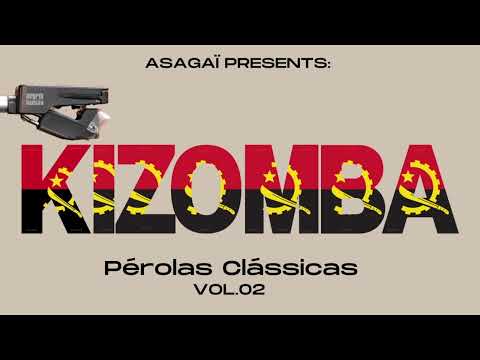 KIZOMBA | PÉROLAS CLÁSSICAS  | VOL.02 | SUBSCREVE