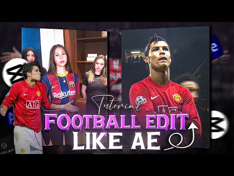 How to make a Football edit like After Effects in capcut | Capcut Tutorial