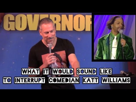 What It Would Sound Like To Interrupt Comedian Katt Williams