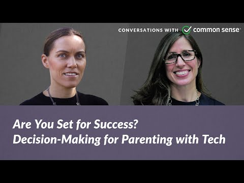 Are You Set for Success? Decision-Making for Parenting with Tech