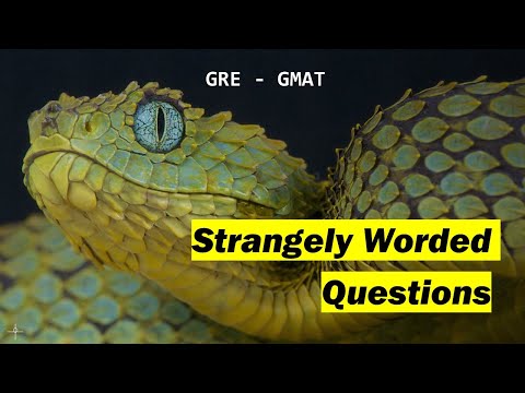 Strangely Worded Questions - Quant Examples for GRE & GMAT