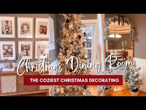 🎄NEW🎄 THE COZIEST CHRISTMAS DECORATE WITH ME | The Cutest Christmas Tree | Christmas Dining Room