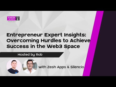 Entrepreneur Expert Insights: Overcoming Hurdles to Achieve Success in the Web3 Space