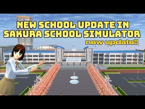 New Updated School تحديث جديد للمدرسة في Sakura School Simulator