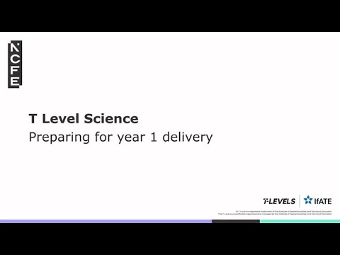 T Level Science: Preparing for Year 1 Delivery