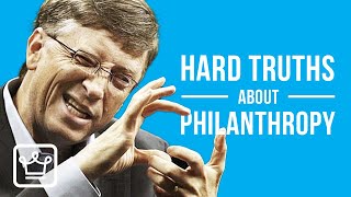 10 Hard Truths About Philanthropy