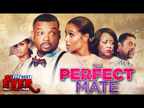 THE PERFECT MATE | Full CHRISTIAN LOVE STORY Movie HD