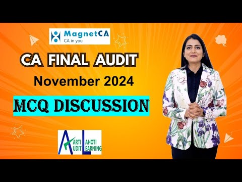 CA Final Audit November 2024 MCQ Discussion - CA Aarti N. Lahoti