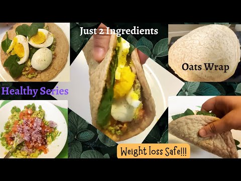 Just 2 ingredients Oats Wrap | Oats tortilla wrap #guacamole #weightlossrecipe #decemberchallenge