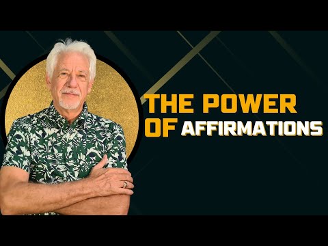 The Power of Affirmations